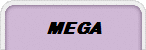 MEGA